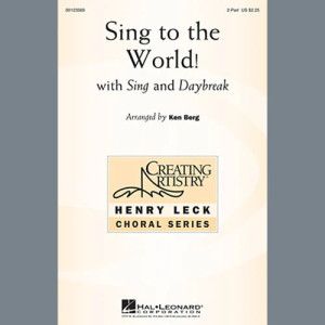 Sing To The World!