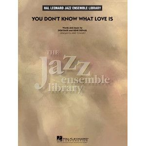 You Don't Know What Love Is - Conductor Score (Full Score)