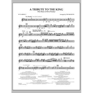 A Tribute to the King (The Music of Elvis Presley) - Bb Clarinet 1