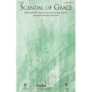 Scandal Of Grace (arr. Heather Sorenson)