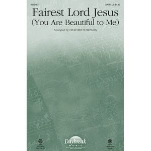 Fairest Lord Jesus (You Are Beautiful To Me)