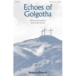Echoes Of Golgotha