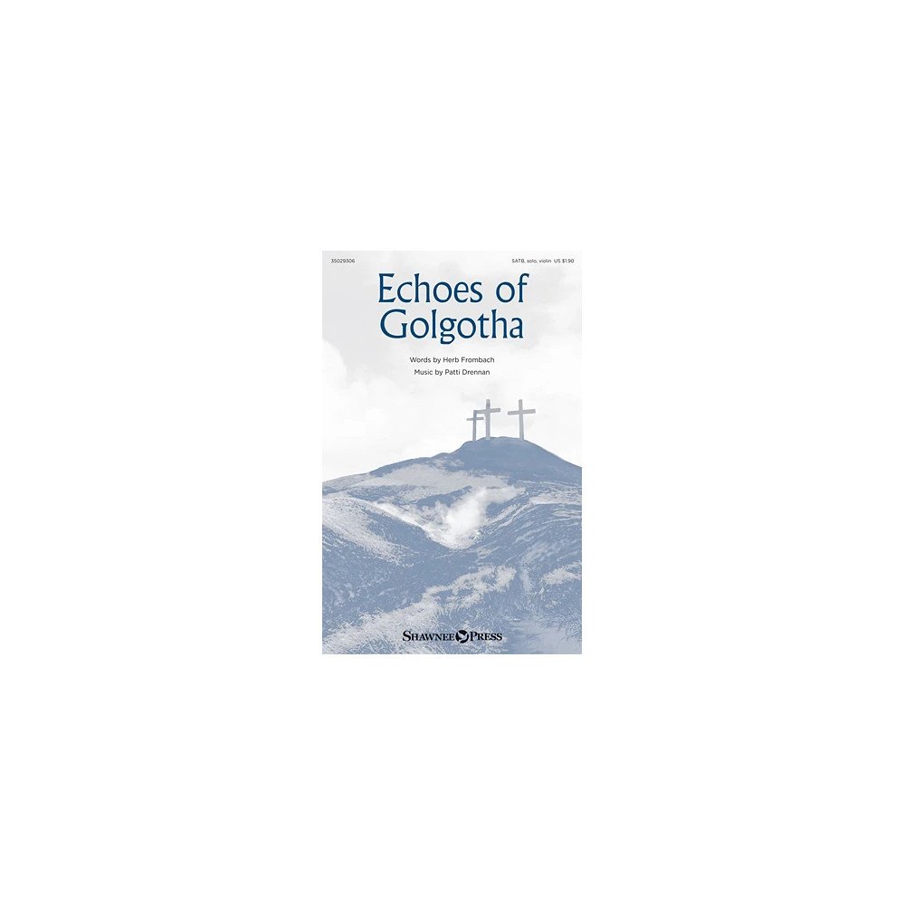 Echoes Of Golgotha