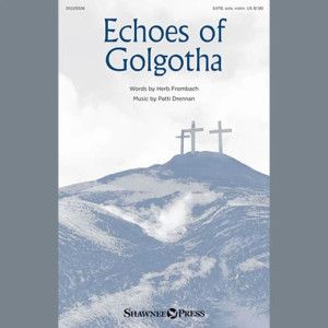 Echoes Of Golgotha
