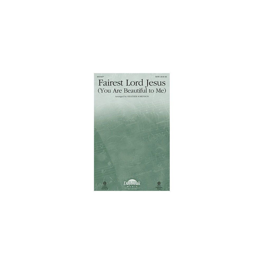Fairest Lord Jesus (You Are Beautiful to Me) - Full Score