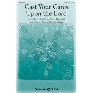 Cast Your Cares Upon The Lord