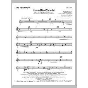 Crown Him (Majesty) - Tenor Sax (sub. Tbn 2)