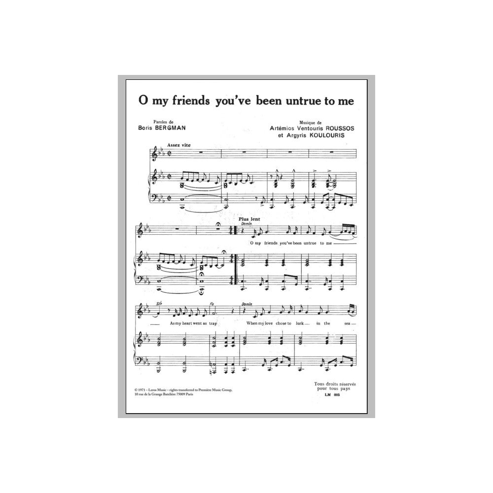 O My Friends You've Been Untrue To Me