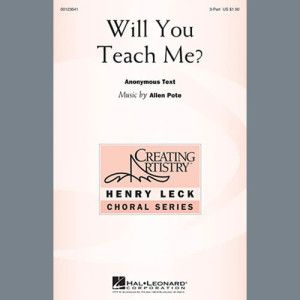 Will You Teach Me?