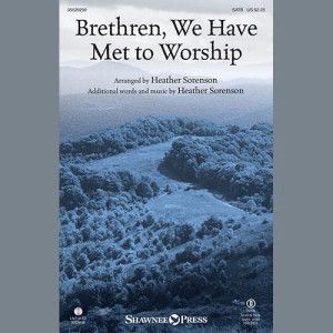 Brethren, We Have Met To Worship - Score