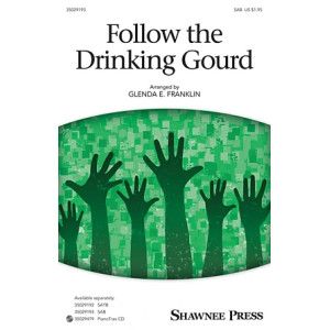 Follow The Drinkin' Gourd