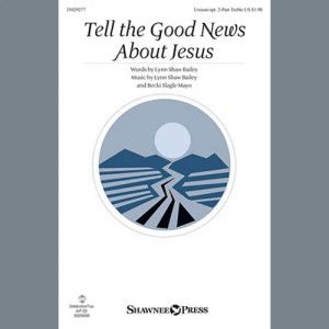 Tell The Good News About Jesus