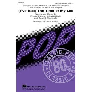 (I've Had) The Time Of My Life (arr. Deke Sharon)