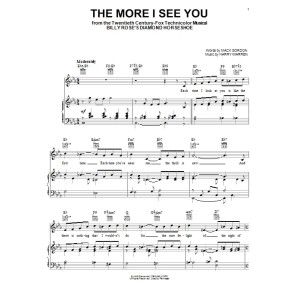 The More I See You