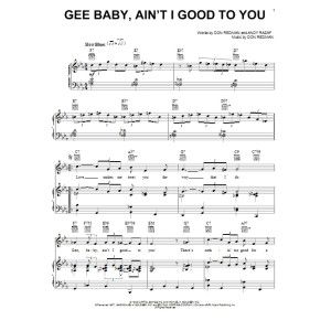 Gee Baby, Ain''t I Good To You