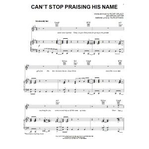 Can't Stop Praising His Name