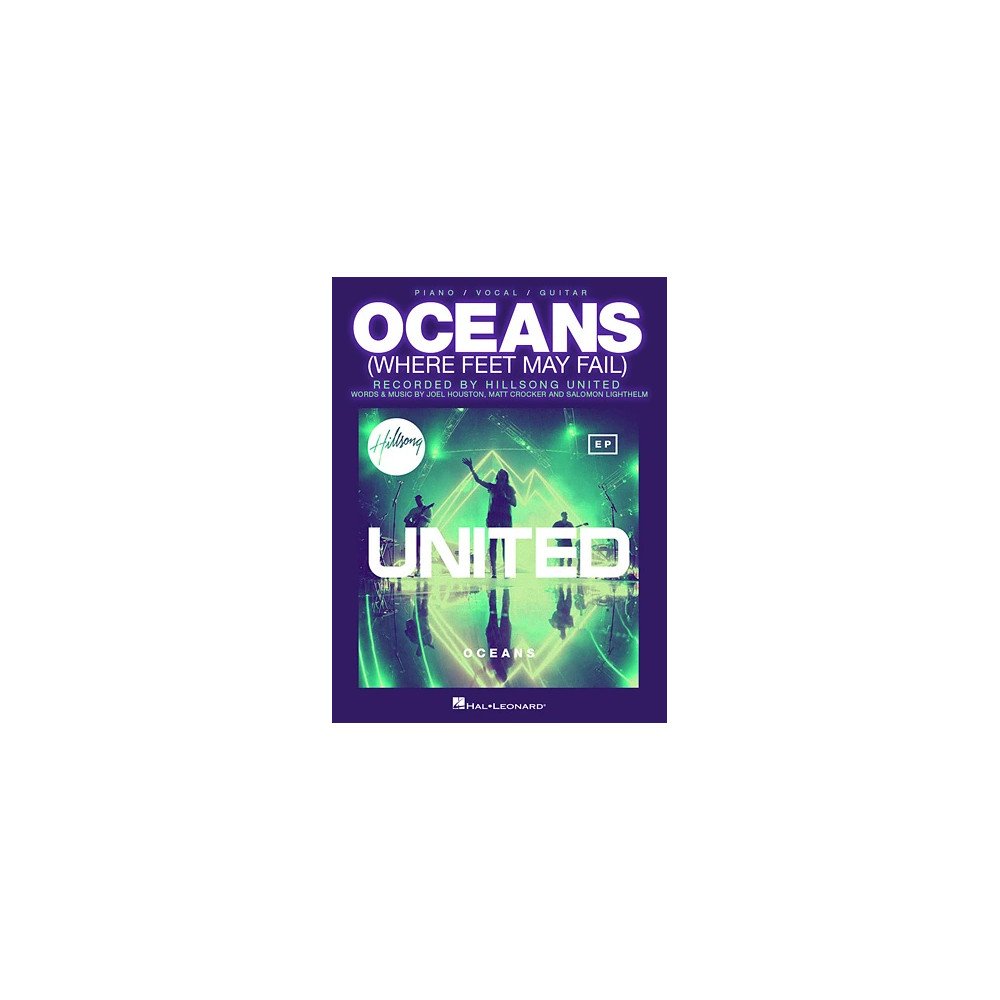 Oceans (Where Feet May Fail)