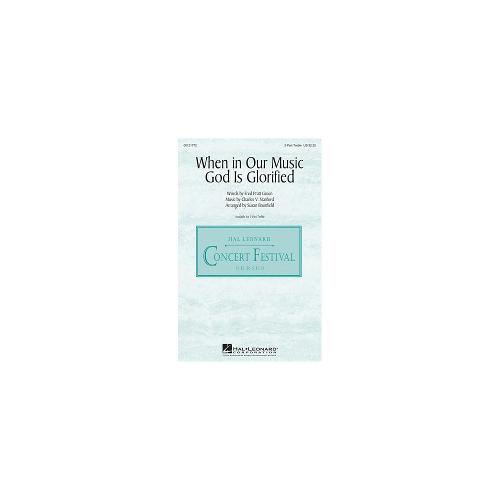 When In Our Music God Is Glorified (arr. Susan Brumfield)