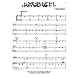 I Love Her But She Loves Someone Else