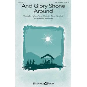 And Glory Shone Around