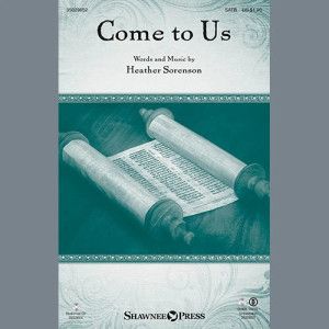 Come To Us