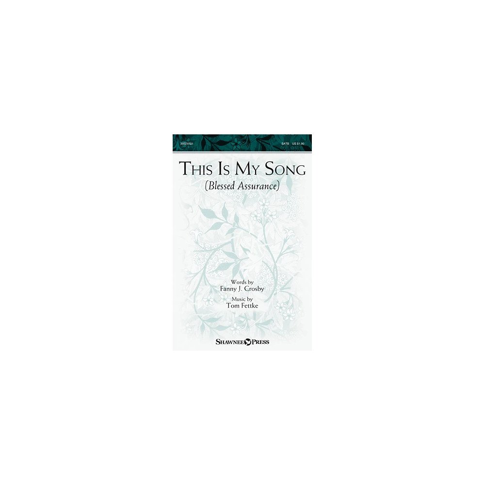 This Is My Song (Blessed Assurance)