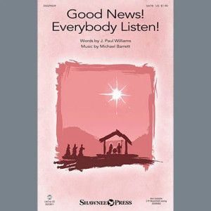 Good News! Everybody Listen!