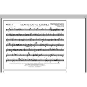 Show Me How You Burlesque - Alto Sax 1