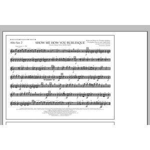 Show Me How You Burlesque - Alto Sax 2