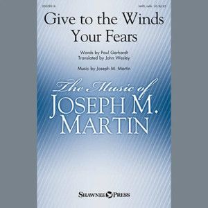 Give To The Winds Your Fears