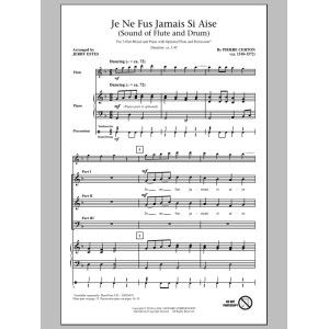 Je Ne Fus Jamais Si Aise