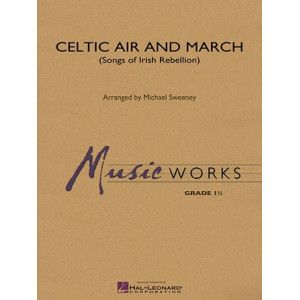 Celtic Air and March (Songs of Irish Rebellion) - Conductor Score (Full Score)