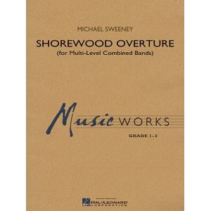 Shorewood Overture (for Multi-level Combined Bands) - Full Score (Level 2)