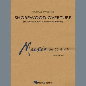 Shorewood Overture (for Multi-level Combined Bands) - Full Score (Level 2)