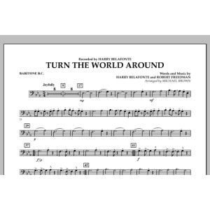 Turn the World Around - Baritone B.C.
