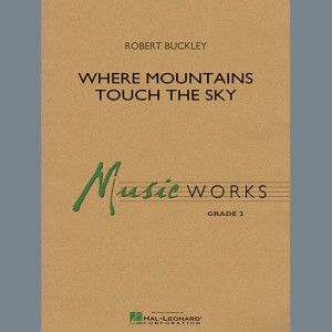 Where Mountains Touch the Sky - Full Score