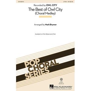 The Best of Owl City (Choral Medley) (arr. Mark Brymer)