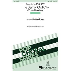 The Best of Owl City (Choral Medley) (arr. Mark Brymer)