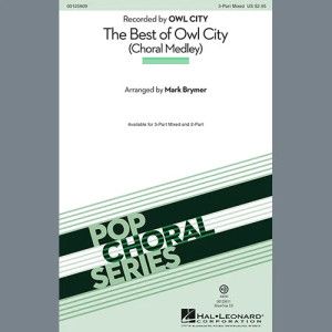 The Best of Owl City (Choral Medley) (arr. Mark Brymer)