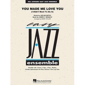 You Made Me Love You (I Didn't Want to Do It) - Conductor Score (Full Score)