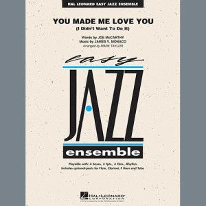 You Made Me Love You (I Didn't Want to Do It) - Conductor Score (Full Score)