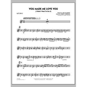 You Made Me Love You (I Didn't Want to Do It) - Alto Sax 2
