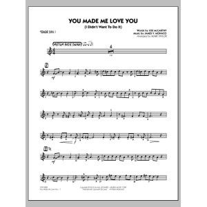 You Made Me Love You (I Didn't Want to Do It) - Tenor Sax 1