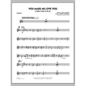 You Made Me Love You (I Didn't Want to Do It) - Trumpet 1