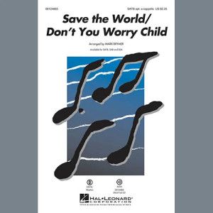 Save the World/Don't You Worry Child - Bass