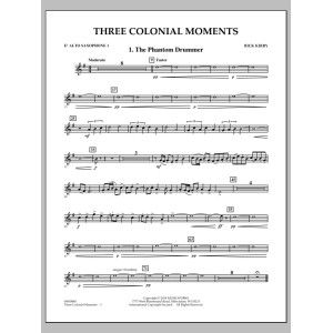 Three Colonial Moments - Eb Alto Saxophone 1