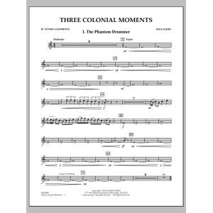 Three Colonial Moments - Bb Tenor Saxophone