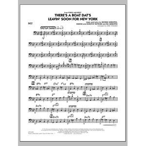 There's a Boat Dat's Leavin' Soon for New York (from Porgy & Bess) - Bass