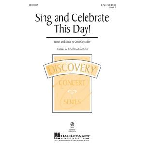 Sing And Celebrate This Day!