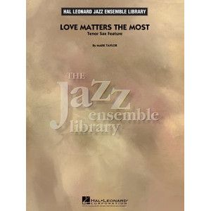 Love Matters the Most - Conductor Score (Full Score)